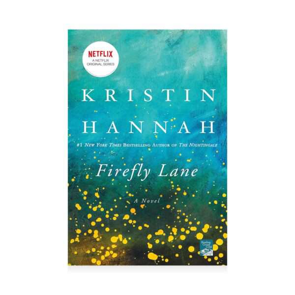 Kristan Hannah- Firefly Lane